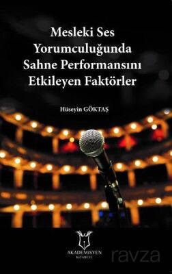 Mesleki Ses Yorumculuğunda Sahne Performansını Etkileyen Faktörler - 1