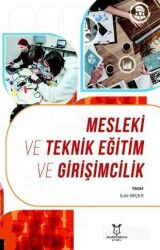 Mesleki ve Teknik Eğitim ve Girişimcilik - Akademisyen Kitabevi