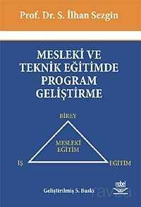 Mesleki ve Teknik Eğitimde Program Geliştirme - Nobel Yayın Dağıtım