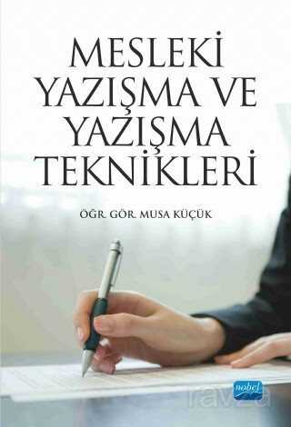 Mesleki Yazışma ve Yazışma Teknikleri - Nobel Yayın Dağıtım