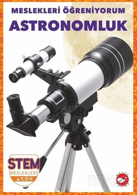 Meslekleri Öğreniyorum / Astronomluk Stem Meslekleri - 1