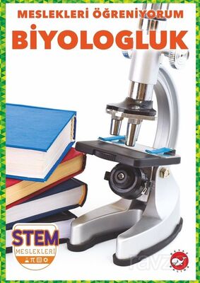 Meslekleri Öğreniyorum / Biyologluk Stem Meslekleri - 1