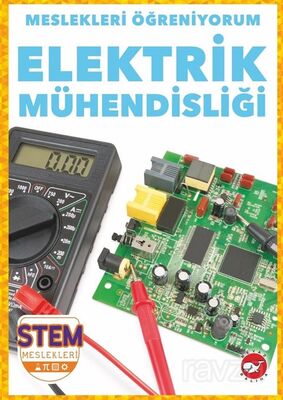 Meslekleri Öğreniyorum / Elektrik Mühendisliği Stem Meslekleri - 1