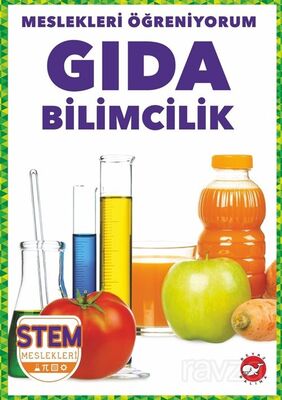 Meslekleri Öğreniyorum / Gıda Bilimcilik Stem Meslekleri - 1