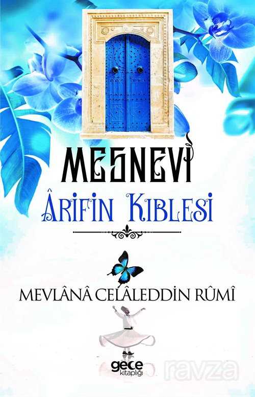 Mesnevi Arifin Kıblesi - Gece Kitaplığı