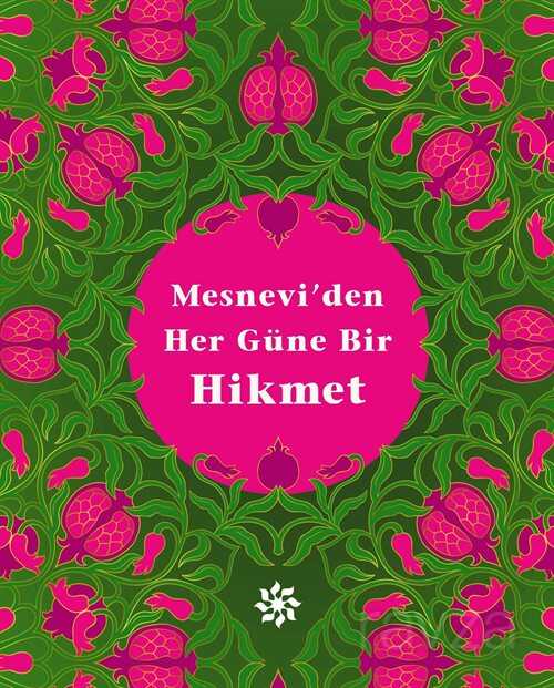 Mesnevi'den Her Güne Bir Hikmet (Ciltli) - Doğan Novus