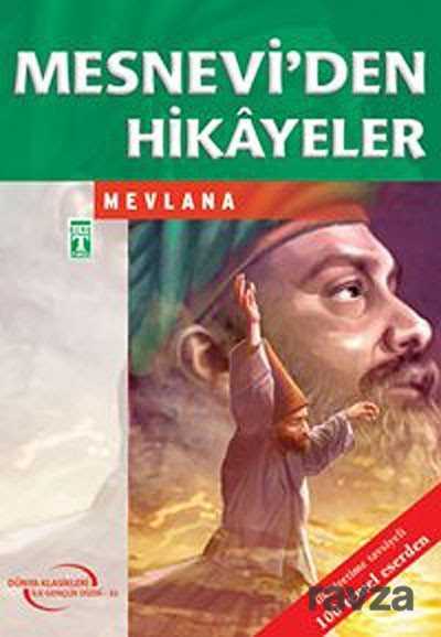 Mesnevi'den Hikayeler / 100 Temel Eser - Timaş İlk Genç