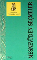 Mesnevi'den Seçmeler (1. hamur) - Rumi Yayınları (Konya)