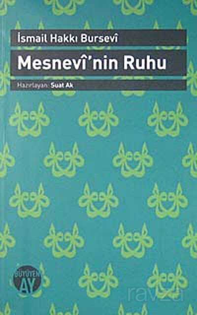 Mesnevi'nin Ruhu - Büyüyenay Yayıncılık
