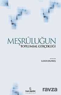 Meşruluğun Toplumsal Gerçekliği - İnsan Yayınları