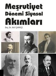 Meşrutiyet Dönemi Siyasal Akımları - Akademisyen Kitabevi