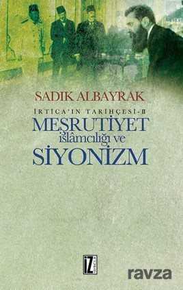 Meşrutiyet İslamcılığı ve Siyonizm - İz Yayıncılık