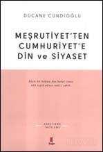 Meşrutiyet'ten Cumhuriyet'e Din ve Siyaset - Kapı Yayınları