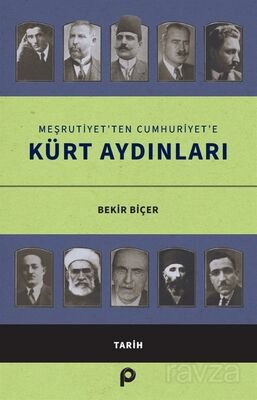 Meşrutiyet'ten Cumhuriyet'e Kürt Aydınları - 1