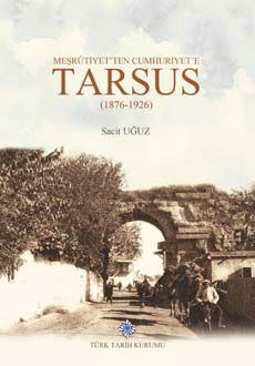 Meşrutiyet'ten Cumhuriyet'e Tarsus (1876-1926) - 1