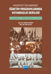 Meşrutiyet'ten Günümüze Öğretim Programlarında Vatandaşlık Dersleri (İlkokul, Ortaokul ve Lise) - Nobel Yayın Dağıtım