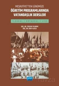 Meşrutiyet'ten Günümüze Öğretim Programlarında Vatandaşlık Dersleri (İlkokul, Ortaokul ve Lise) - 1