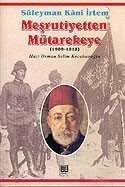 Meşrutiyetten Mütarekeye (1909 - 1918) - Temel Yayınları