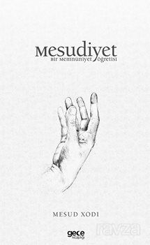Mesudiyet / Bir Memnuniyet Öğretisi - 1