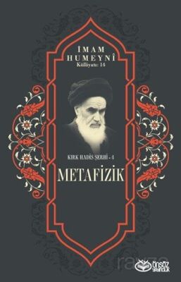 Metafizik / Kırk Hadis Şerhi 4 - 1