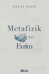 Metafizik ve Evrim - Önsöz Yayıncılık