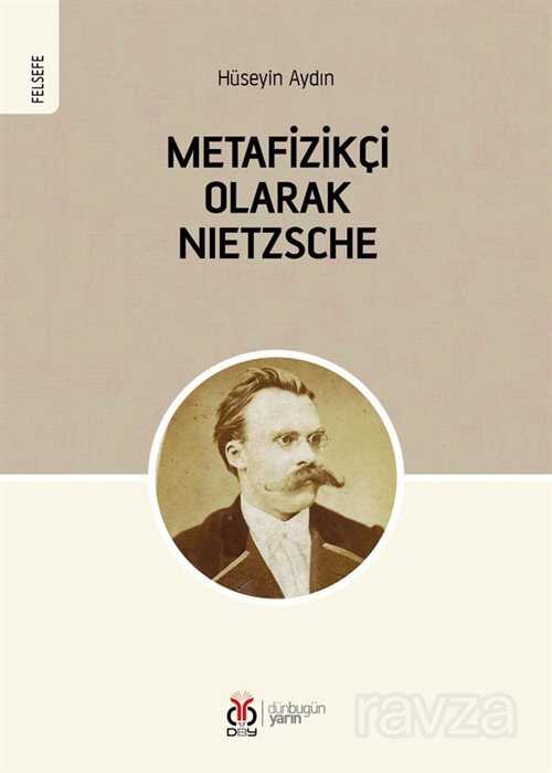 Metafizikçi Olarak Nietzsche - DBY Yayınları