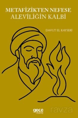 Metafizikten Nefese Aleviliğin Kalbi - 1