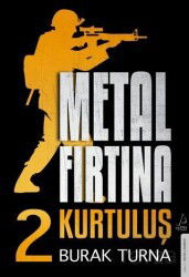 Metal Fırtına 2 / Kurtuluş - Destek Yayınları