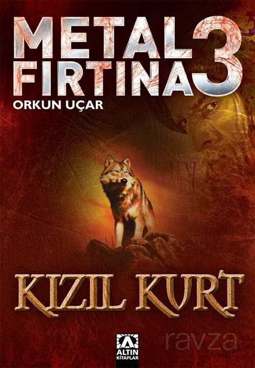 Metal Fırtına 3 / Kızıl Kurt - Altın Kitaplar