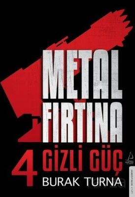 Metal Fırtına 4 / Gizli Güç - 1