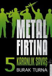 Metal Fırtına 5 / Karanlık Savaş - Destek Yayınları