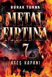 Metal Fırtına 7 / Ateş Kapanı - Profil Yayıncılık