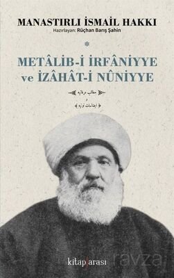 Metalib-i İrfaniyye ve İzahat-i Nuniyye - 1