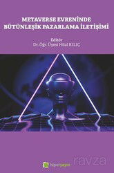 Metaverse Evreninde Bütünleşik Pazarlama İletişimi - Hiper Yayın