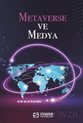 Metaverse ve Medya - Efe Akademi Yayınları