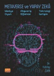 Metaverse ve Yapay Zeka Medya, Oyun, Alışveriş, Eğlence, Teknoloji, İletişim - Nobel Bilimsel