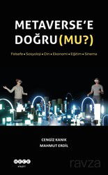 Metaverse'e Doğru (Mu?) - Hece Yayınları