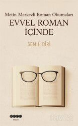 Metin Merkezli Roman Okumaları Evvel Roman İçinde - Hece Yayınları
