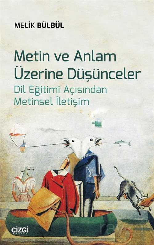 Metin ve Anlam Üzerine Düşünceler - Çizgi Kitabevi
