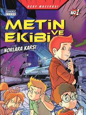 Metin ve Ekibi Norlara Karşı / Uzay Macerası No :1 - 1