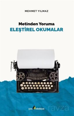 Metinden Yoruma Eleştirel Okumalar - 1