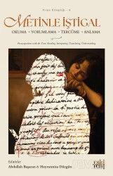 Metinle İştigal: Okuma Yorumlama Tercüme Anlama - Eskiyeni Yayınları