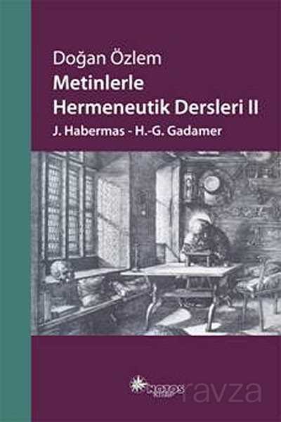 Metinlerle Hermeneutik Dersleri -II - Notos Kitap Yayınevi