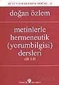 Metinlerle Hermeneutik (yorumbilgisi) Dersleri Cilt I-II - İnkılap Kitabevi