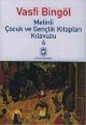 Metinli Çocuk ve Gençlik Kitapları Kılavuzu 4 - Cem Yayınları