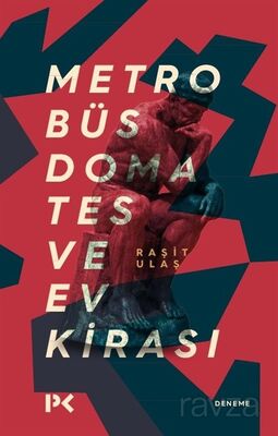 Metrobüs, Domates ve Ev Kirası - 1