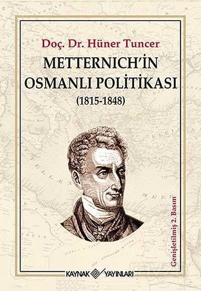 Metternich'in Osmanlı Politikası (1815-1848) - 1