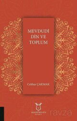 Mevdudi Din ve Toplum - Akademisyen Kitabevi
