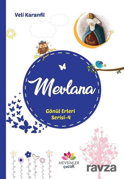 Mevlana / Gönül Erleri Sesi 4 - Mevsimler Çocuk