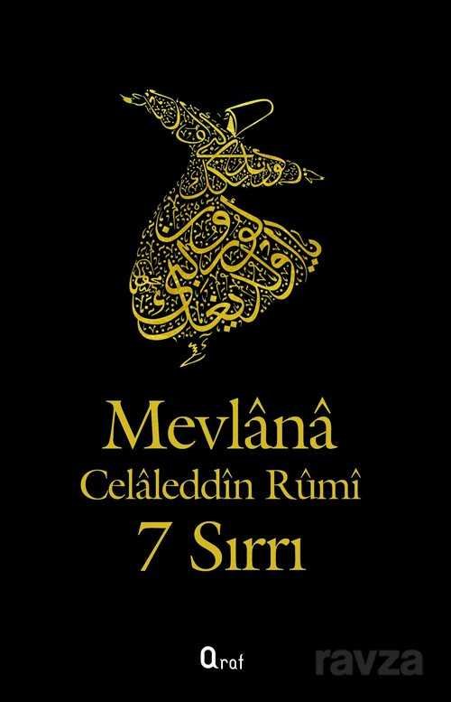 Mevlana Celaleddin Rumi'nin 7 Sırrı - 1
